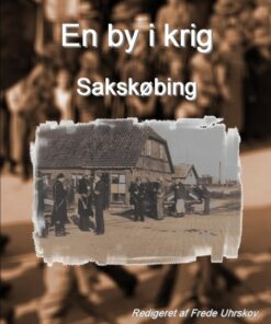 En by i krig - Sakskøbing (Bog)