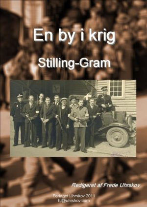 En by i krig - Stilling-Gram (Bog)