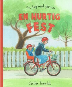 En dag med farmor: En hurtig fest (Bog)