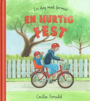 En dag med farmor: En hurtig fest (Bog)