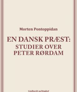 En dansk præst: Studier over Peter Rørdam (E-bog)