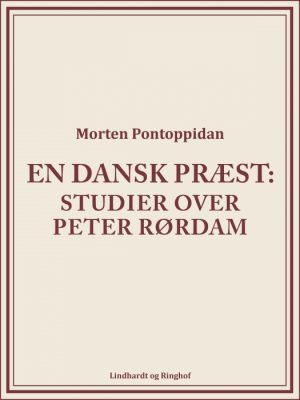 En dansk præst: Studier over Peter Rørdam (E-bog)