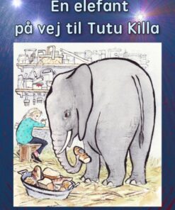 En elefant på vej til Tutu Killa (E-bog)