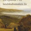 En episode i en landskabsmalers liv (E-bog)