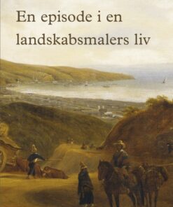 En episode i en landskabsmalers liv (E-bog)