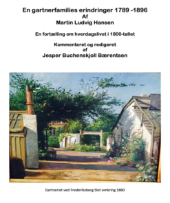 En gartnerfamiles erindringer 1789-1896 (E-bog)