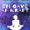 En gave af kraft (E-bog)