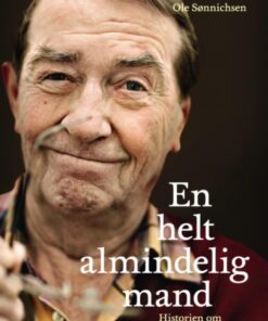 En helt almindelig mand. Historien om Benny Andersen (E-bog)