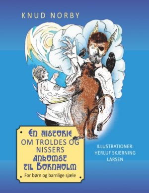En historie om troldes og nissers ankomst til Bornholm (Bog)