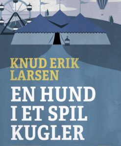 En hund i et spil kugler (E-bog)