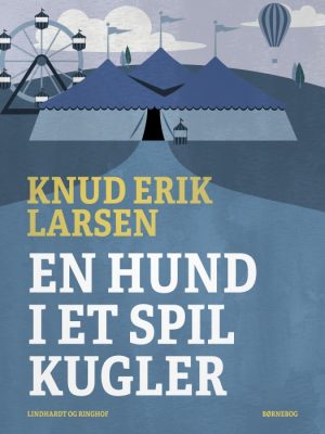 En hund i et spil kugler (E-bog)