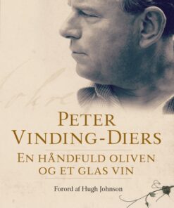 En håndfuld oliven og et glas vin - erindringer (E-bog)