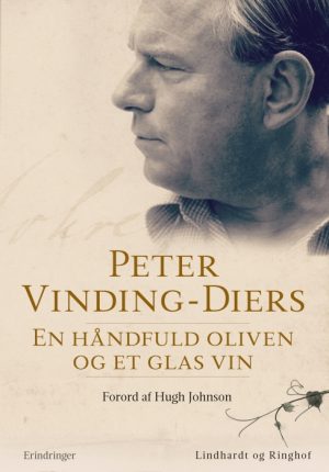 En håndfuld oliven og et glas vin - erindringer (E-bog)