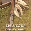 En jæger gik at jage (Bog)
