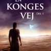 En konges vej del 1 (Bog)