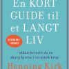 En kort guide til et langt liv (E-bog)