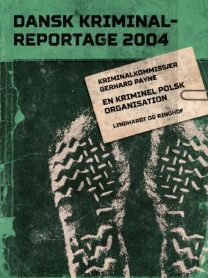 En kriminel polsk organisation (E-bog)
