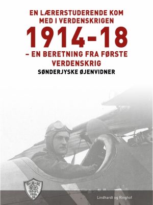 En lærerstuderende kom med i verdenskrigen 1914-18 (E-bog)