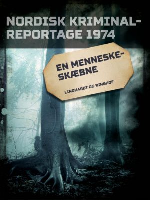 En menneskeskæbne (E-bog)