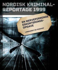 En nervepirrende eskorteringsopgave (E-bog)