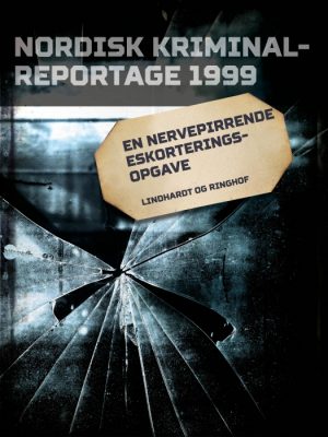 En nervepirrende eskorteringsopgave (E-bog)