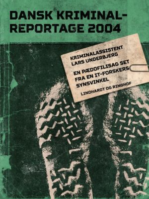 En pædofilisag set fra en it-forskers synsvinkel (E-bog)
