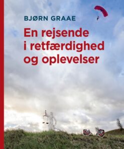 En rejsende i retfærdighed og oplevelser (E-bog)