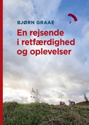 En rejsende i retfærdighed og oplevelser (E-bog)