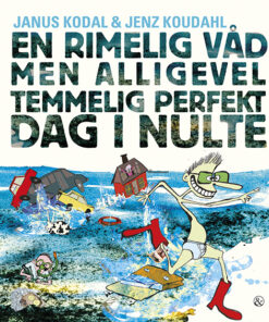 En rimelig våd men alligevel temmelig perfekt dag i nulte (Bog)