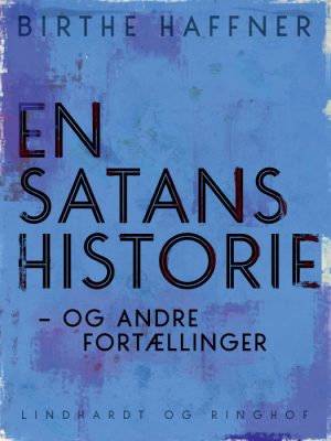 En satans historie - og andre fortællinger (Bog)