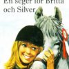 En seger för Britta och Silver (E-bog)