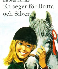 En seger för Britta och Silver (E-bog)