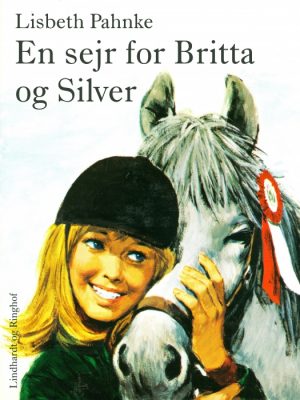 En sejr for Britta og Silver (E-bog)