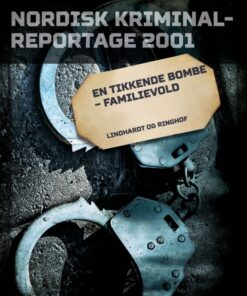 En tikkende bombe - familievold (E-bog)