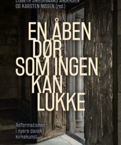 En åben Dør, Som Ingen Kan Lukke - Lisbeth Smedegaard Andersen - Bog
