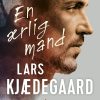 En ærlig Mand - Lars Kjædegaard - Bog