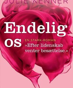 Endelig Os - Julie Kenner - Bog