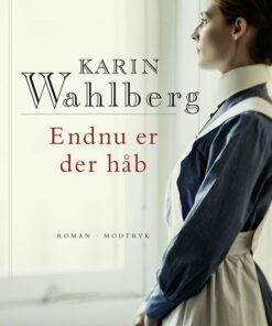 Endnu Er Der Håb - Karin Wahlberg - Bog