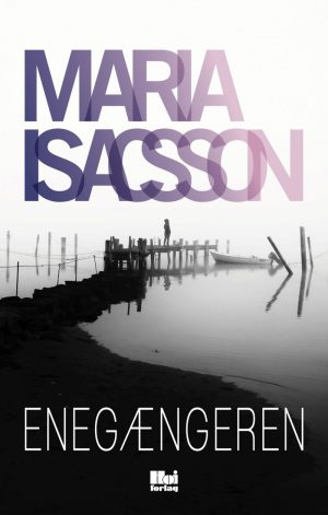 Enegængeren - Maria Isacsson - Bog