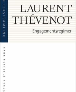 Engagementsregimer - Laurent Thévenot - Bog