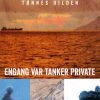 Engang Var Tanker Private - Tønnes Hilden - Bog