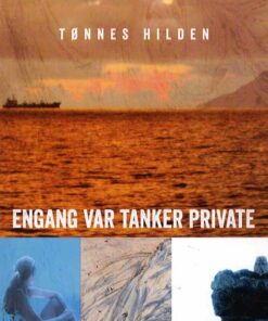 Engang Var Tanker Private - Tønnes Hilden - Bog