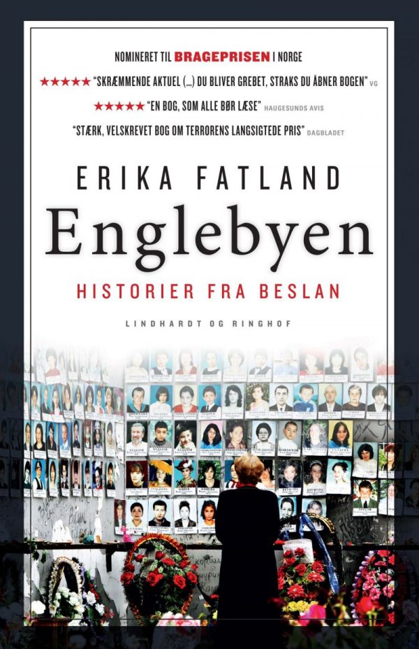 Englebyen - Historier Fra Beslan - Erika Fatland - Bog