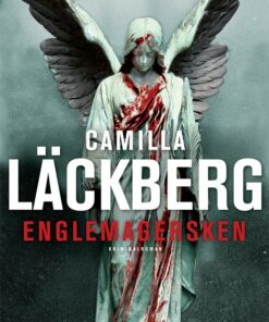 Englemagersken - Camilla Läckberg - Bog