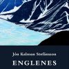 Englenes Sorg - Jón Kalman Stefánsson - Bog