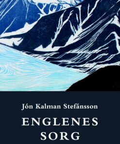 Englenes Sorg - Jón Kalman Stefánsson - Bog