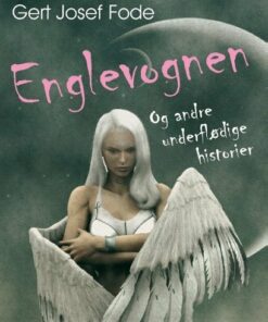Englevognen - Gert J. Fode - Bog