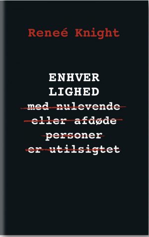 Enhver Lighed - Renee Knight - Bog