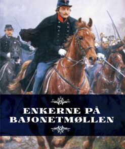 Enkerne På Bajonetmøllen - Erik Juul Clausen - Bog