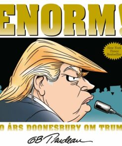 Enorm! 30 års Doonesbury Om Trump - G.b. Trudeau - Tegneserie